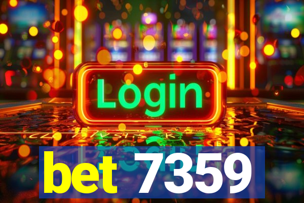 bet 7359